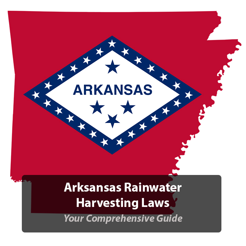 Arkansas Rainwater Harvesting Laws - Innovative Water Solutions LLC